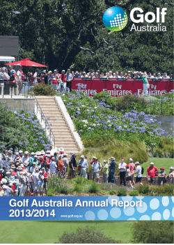 Golf Australia Annual Report 2013/2014 1. www.golf.org.au