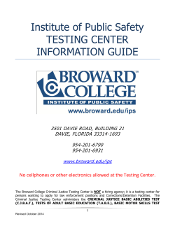 Institute of Public Safety TESTING CENTER INFORMATION GUIDE