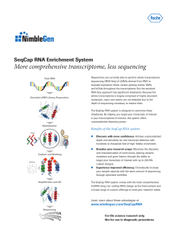 More comprehensive transcriptome, less sequencing SeqCap RNA Enrichment System