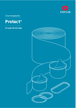 Protact ® For peel-off end rings Corus Packaging Plus