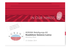 AGRANA Beteiligungs-AG Roadshow Geneva|Lancy Berenberg Bank 31 October 2014