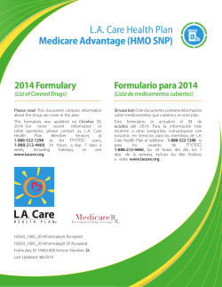 L.A. Care Health Plan Medicare Advantage (HMO SNP) 2014 Formulary Formulario para 2014