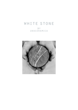 white stone by unoceramica
