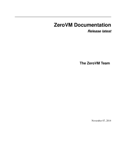 ZeroVM Documentation Release latest The ZeroVM Team November 07, 2014