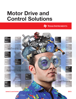 Motor Drive and Control Solutions www.ti.com/motor 2013