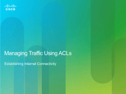 Managing Traffic Using ACLs Establishing Internet Connectivity ICND1 — 2-128