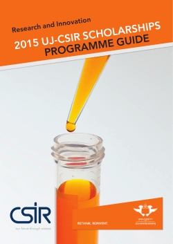 2015 UJ-CSIR SCHOLARSHIPS  PROGRAMME GUIDE Research and Innovation