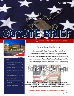 Serving Those Who Serve Us Cuyamaca College Veterans Services is a