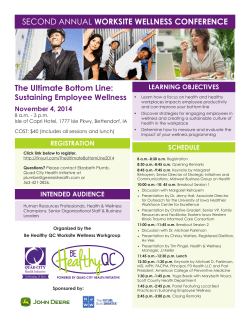 The Ultimate Bottom Line: WORKSITE WELLNESS CONFERENCE Sustaining Employee Wellness LEARNING OBJECTIVES