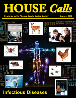 Calls Infectious Diseases Summer 2014 Published by the Alachua County Medical Society