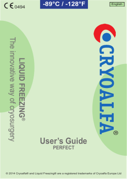 User’s Guide LIQUID FREEZING The innovative way of cryosurgery ®