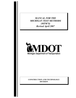 MANUAL FOR THE MICHIGAN TEST METHODS (MTM’S) Revised April 2007