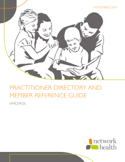 PRACTITIONER DIRECTORY AND MEMBER REFERENCE GUIDE HMO/POS NOVEMBER 2014