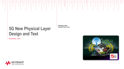 5G New Physical Layer Design and Test November, 2014 Sang-Kyo Shin
