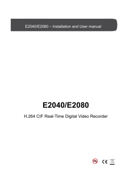 E2040/E2080  H.264 CIF Real-Time Digital Video Recorder