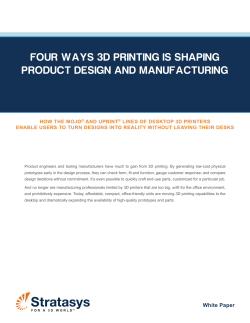 FOUR WAYS 3D PRINTING IS SHAPING PRODUCT DESIGN AND MANUFACTURING