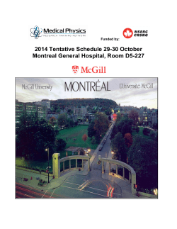 2014 Tentative Schedule 29-30 October Montreal General Hospital, Room D5-227  Funded by: