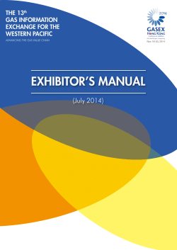 EXHIBITOR’S MANUAL (July 2014) THE 13 GAS INFORMATION