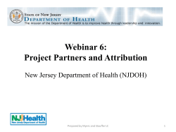 Webinar 6: Project Partners and Attribution New Jersey Department of Health (NJDOH) 1