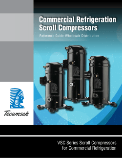Commercial Refrigeration Scroll Compressors VSC Series Scroll Compressors for Commercial Refrigeration