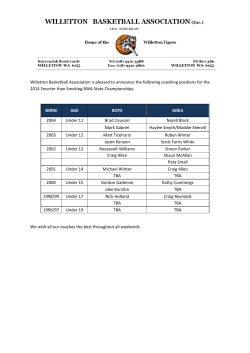 Willetton Basketball Association is pleased to announce the following coaching... 2014 Smarter than Smoking BWA State Championships.