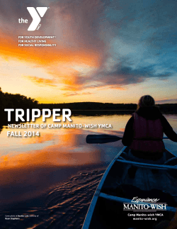 TRIPPER FALL 2014  NEWSLETTER OF CAMP MANITO-WISH YMCA