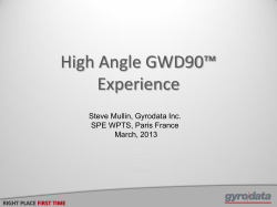 High Angle GWD90™ Experience  Steve Mullin, Gyrodata Inc.
