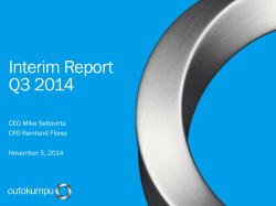 Interim Report Q3 2014 CEO Mika Seitovirta