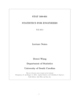 STAT 509-001 STATISTICS FOR ENGINEERS Lecture Notes Dewei Wang