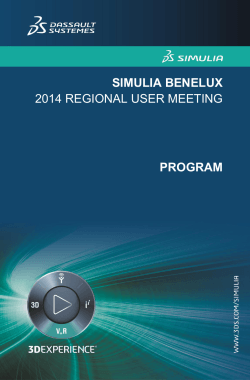 SIMULIA BENELUX PROGRAM 2014 REGIONAL USER MEETING