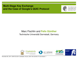 Multi-Stage Key Exchange and the Case of Google’s QUIC Protocol Felix Günther