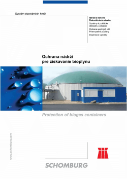 Ochrana nádrží pre získavanie bioplynu Protection of biogas containers