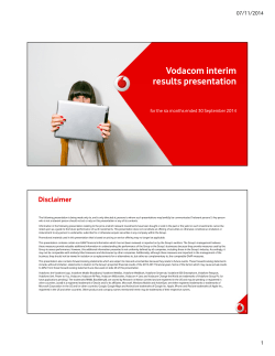 Vodacom interim results presentation Disclaimer 07/11/2014