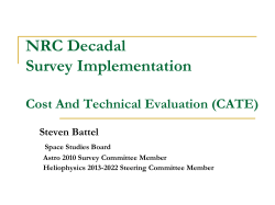 NRC Decadal Survey Implementation Cost And Technical Evaluation (CATE) Steven Battel