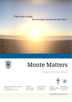 Monte Matters “Take time to enjoy the everyday miracles in our lives.”