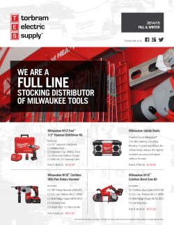 FULL LINE WE ARE A STOCKING DISTRIBUTOR OF MILWAUKEE TOOLS