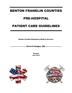 BENTON FRANKLIN COUNTIES PRE-HOSPITAL PATIENT CARE GUIDELINES Kevin E Hodges, MD