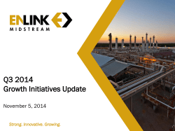 Q3 2014 Growth Initiatives Update November 5, 2014 Strong. Innovative. Growing.