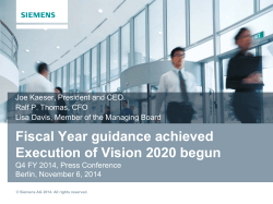 Fiscal Year guidance achieved Execution of Vision 2020 begun