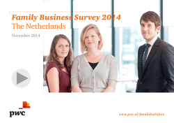 Family Business Survey 2014 The Netherlands November 2014 www.pwc.nl/familiebedrijven