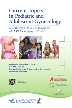 Current Topics in Pediatric and Adolescent Gynecology A CME Conference designated for
