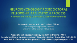 NEUROPSYCHOLOGY POSTDOCTORAL FELLOWSHIP APPLICATION PROCESS Answers to Burning Questions &amp; Recommendations