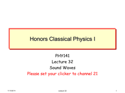 Honors Classical Physics I PHY141 Lecture 32 Sound Waves