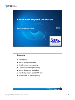 SAS Macro: Beyond the Basics Agenda