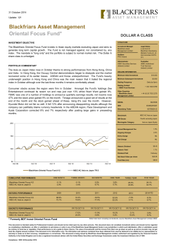 Blackfriars Asset Management Oriental Focus Fund* 31 October 2014