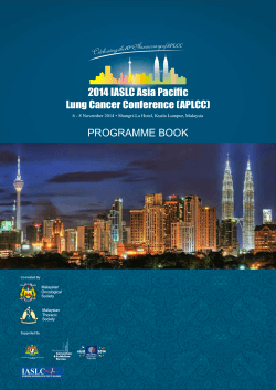 2014 IASLC Asia Pacific Lung Cancer Conference (APLCC) PROGRAMME BOOK IASLC