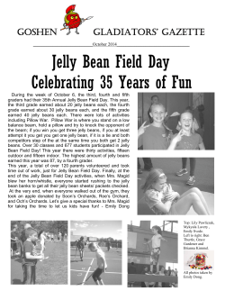 Jelly Bean Field Day Celebrating 35 Years of Fun GOSHEN GLADIATORS’ GAZETTE