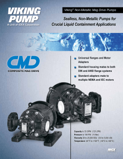 Sealless, Non-Metallic Pumps for Crucial Liquid Containment Applications Viking Non-Metallic Mag Drive Pumps