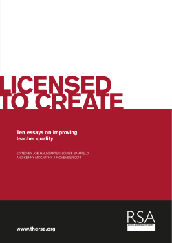 LICENSED TO CREATE Ten essays on improving teacher quality