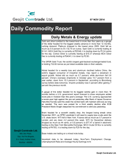 Daily Commodity Report Daily Metals &amp; Energy update 07 NOV 2014